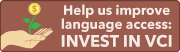 Help us improve language access: Invest in VCI